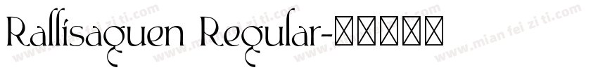 Rallisaguen Regular字体转换